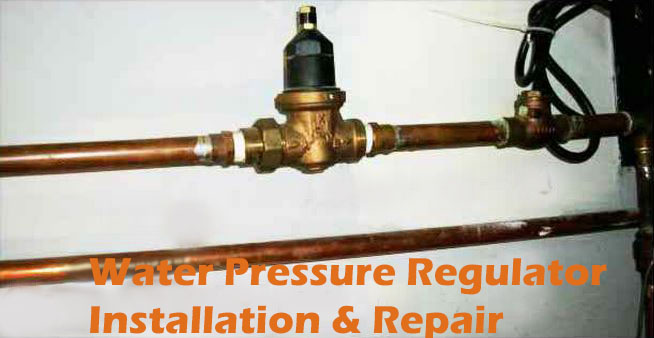 Water Pressure Regulator Installation & Repair